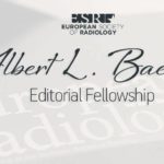 ESR Albert L. Baert Editorial Fellowship 2018